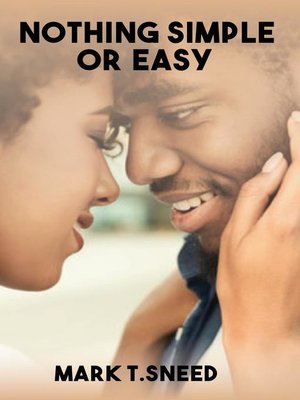 cover image of Nothing Simple or Easy